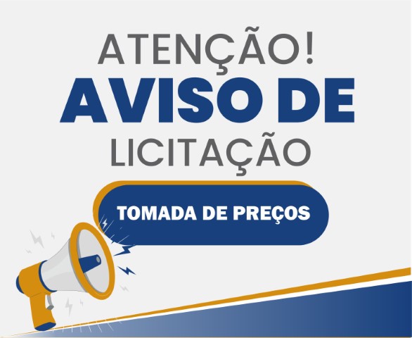 Aviso de Licitação - Edital de Tomada de Preços nº 002/2023 - Menor Preço Global